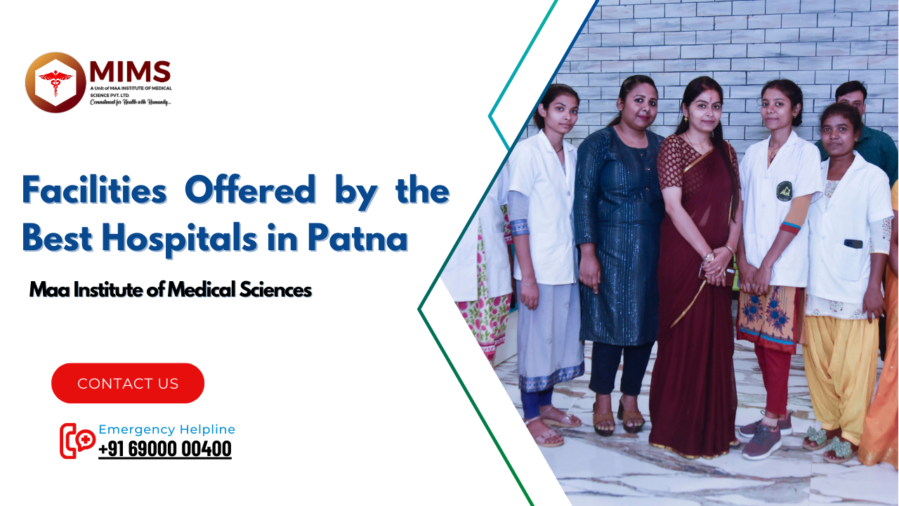 http://www.mimshospital.com/uploaded_file/files/img/news/Facilities Offered By The Best Hospitals In Patna